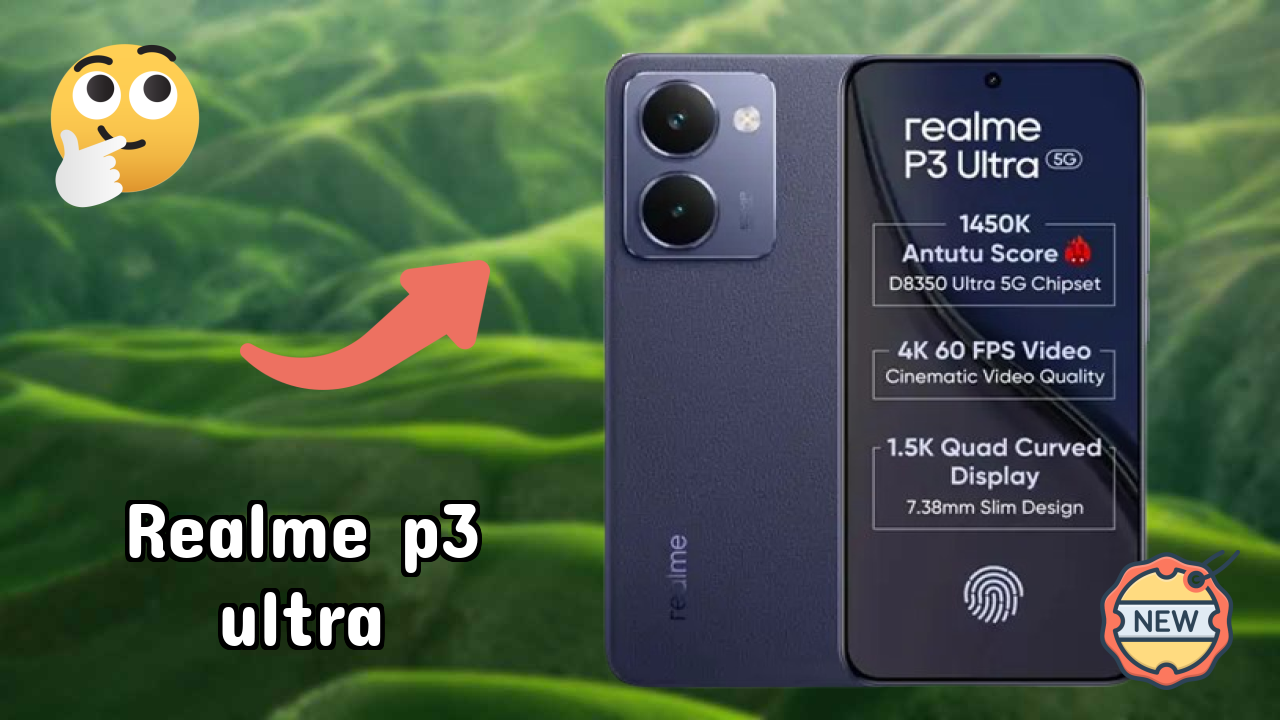 Realme Realme P3 Ultra - Best Features You Should Know