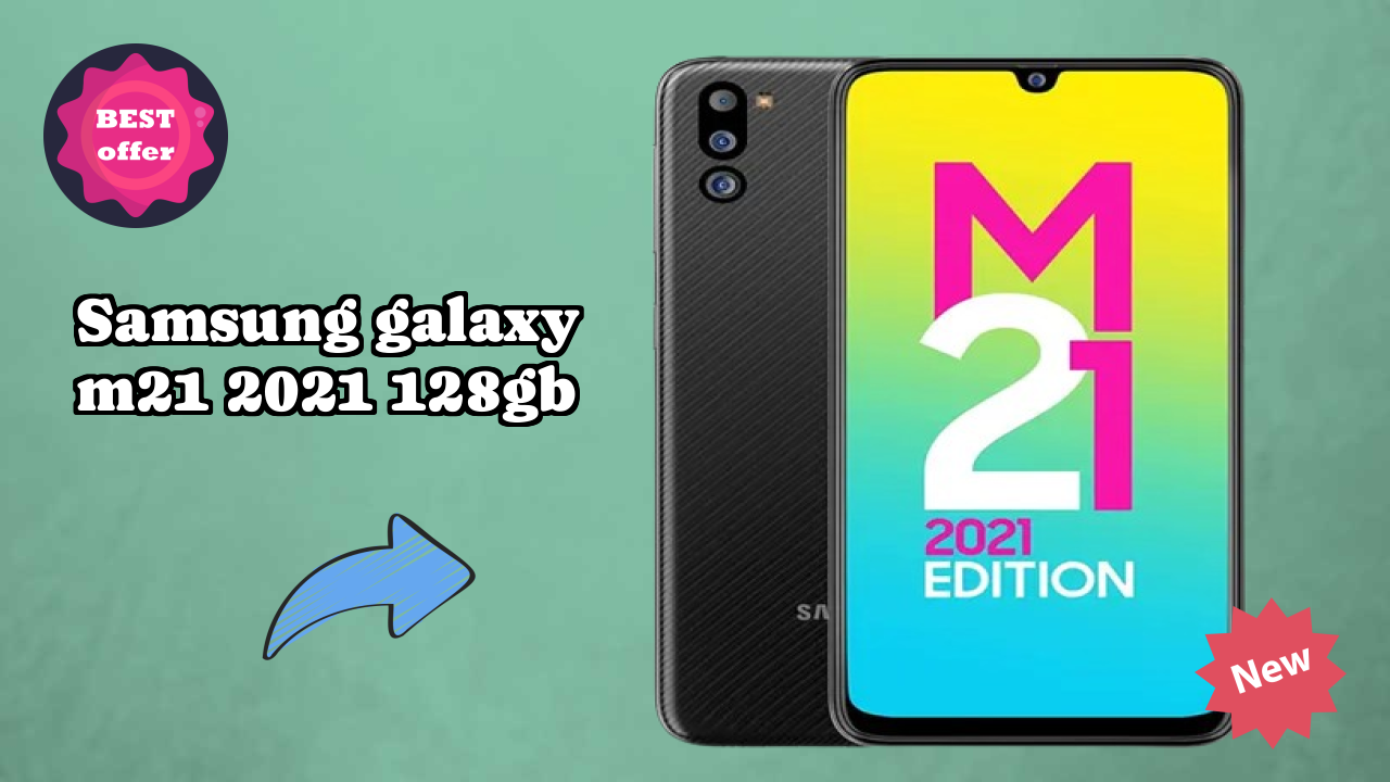 Samsung Galaxy M21 2021 128GB at ₹13,999 - Everything You Need to Know
