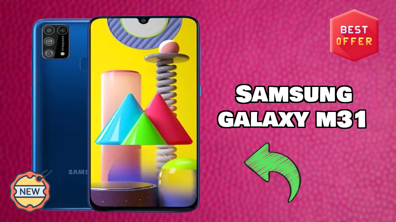 Should You Buy Samsung Galaxy M31 in 2024? Complete Analysis