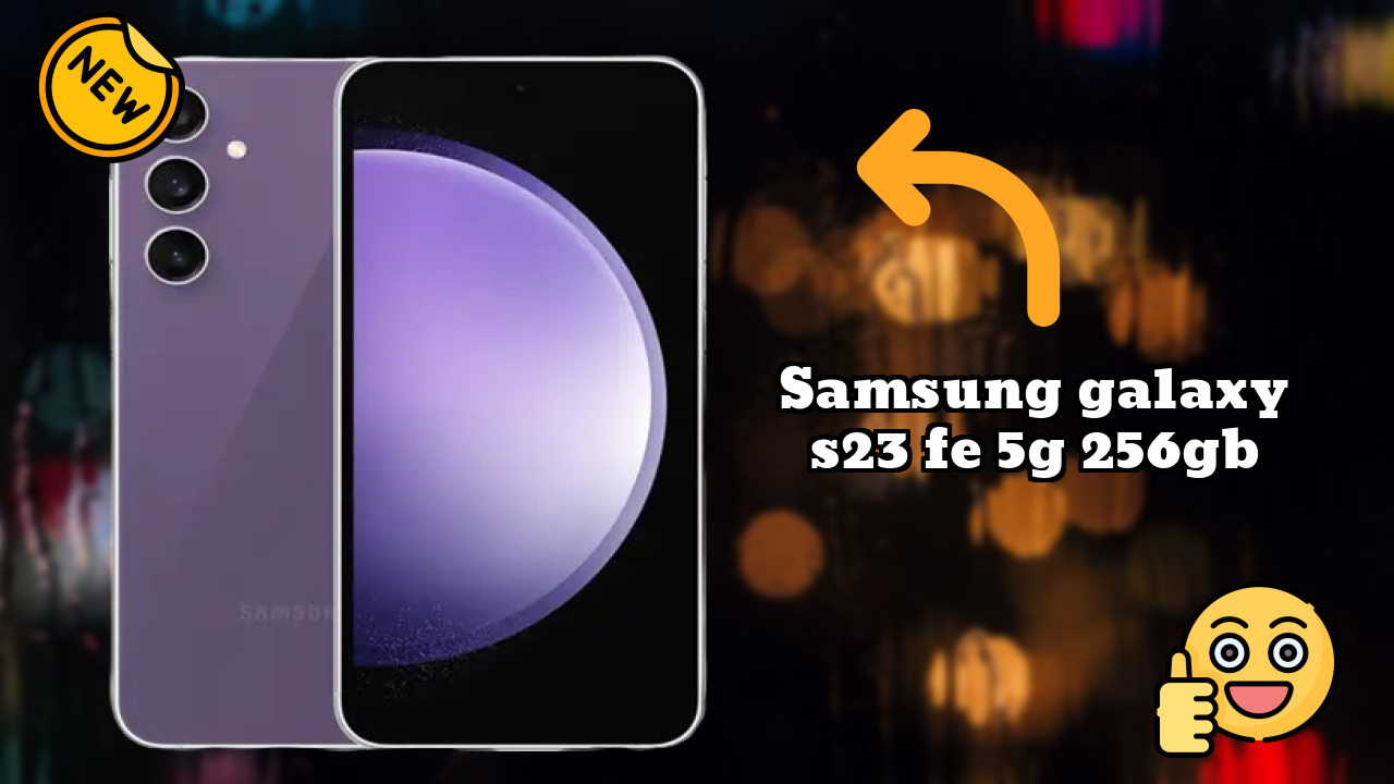 Samsung Galaxy S23 FE 5G 256GB Display Quality: Dynamic AMOLED 2x Explained