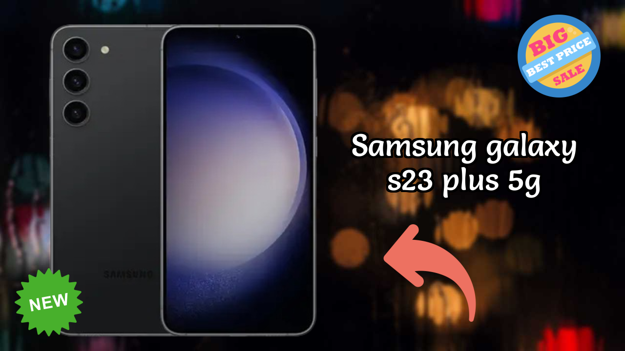 Samsung Galaxy S23 Plus 5G Battery Life: 4700 MAh Charging Time