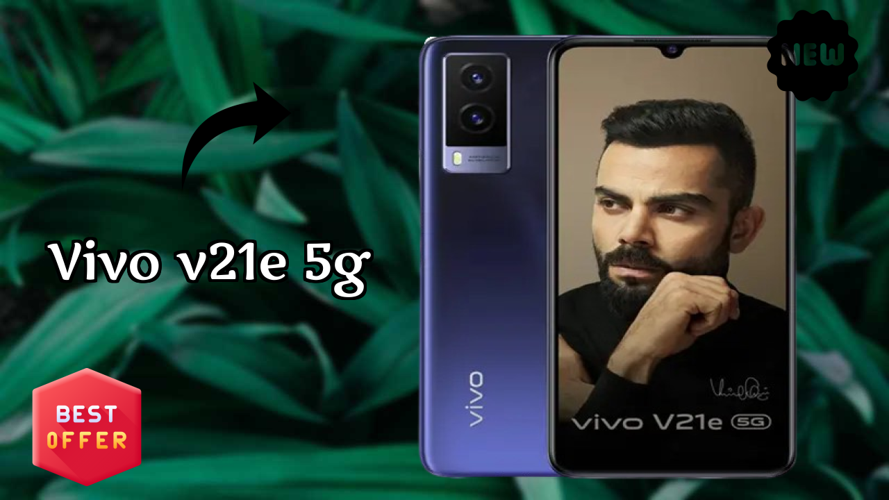 Vivo V21e 5G at ₹21,040 - Complete Buying Guide