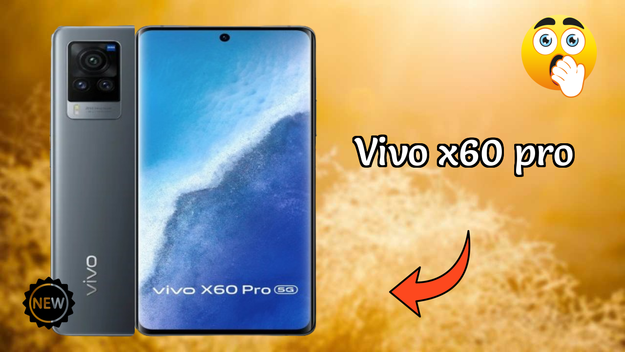 Vivo X60 Pro at ₹54,990 - Complete Specifications List